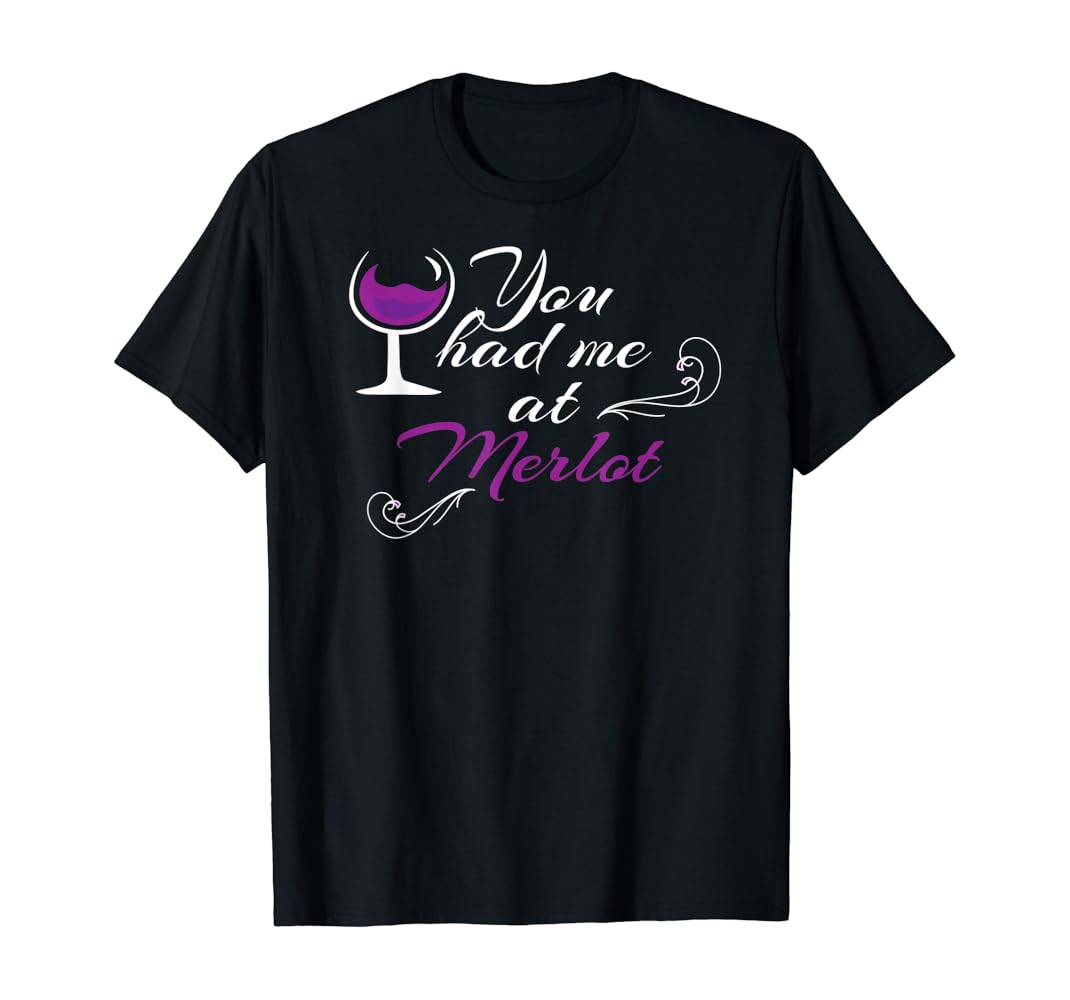 You had me at merlot shirt Clearance