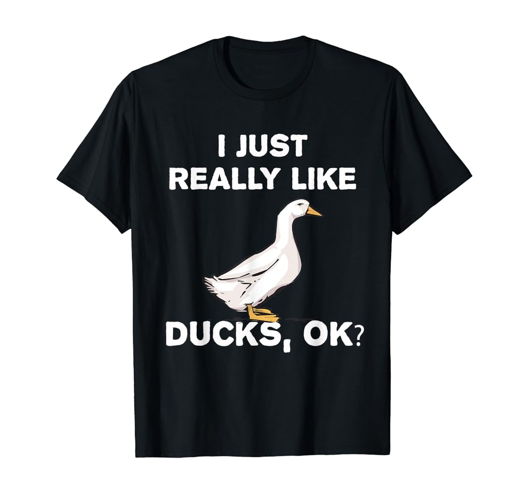 I love ducks t shirt Clearance