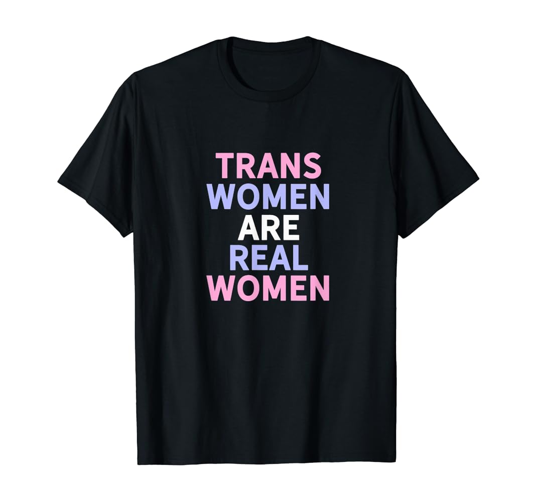 Trans women are women shirt Clearance