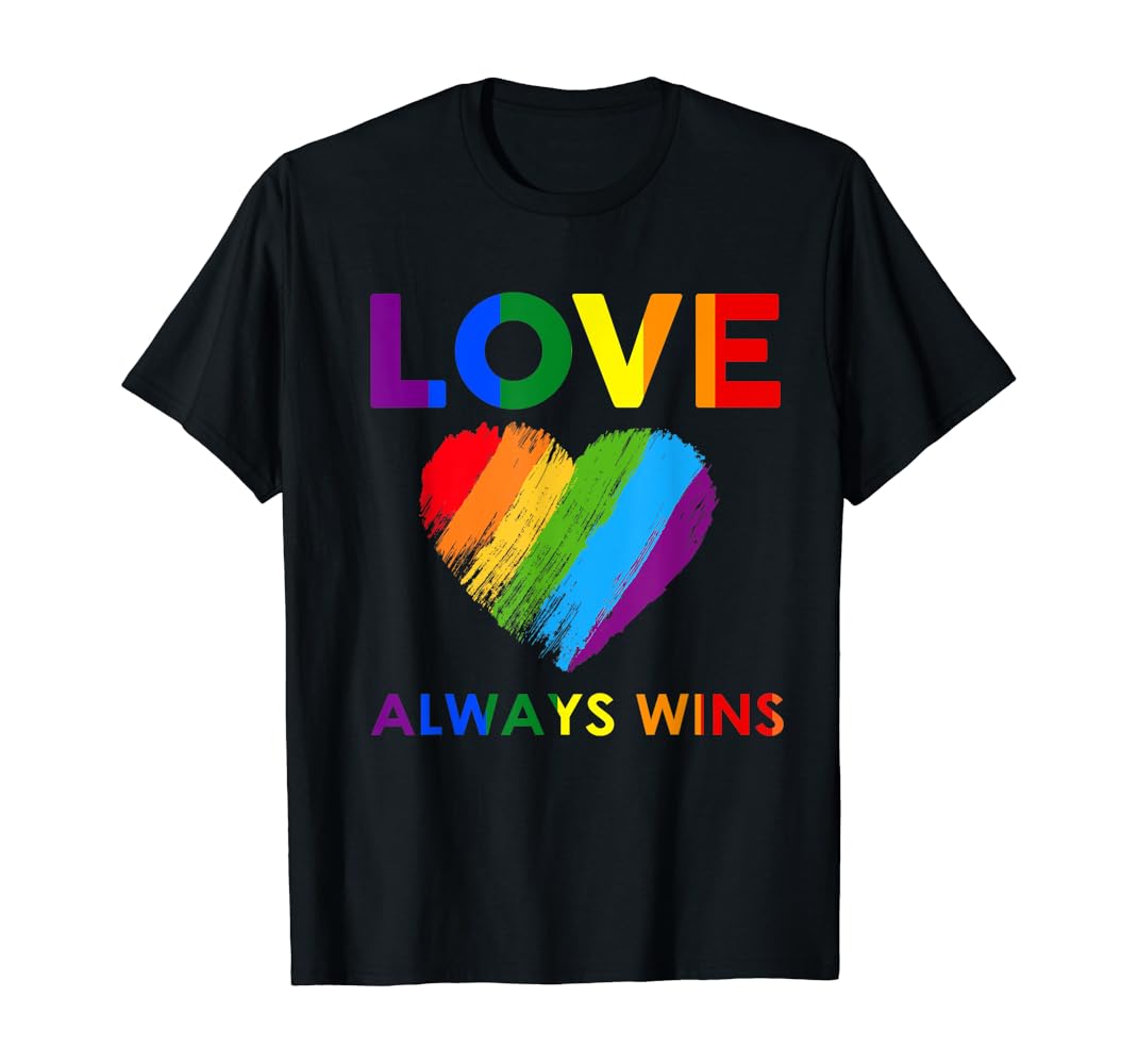 Love always wins t shirt Clearance