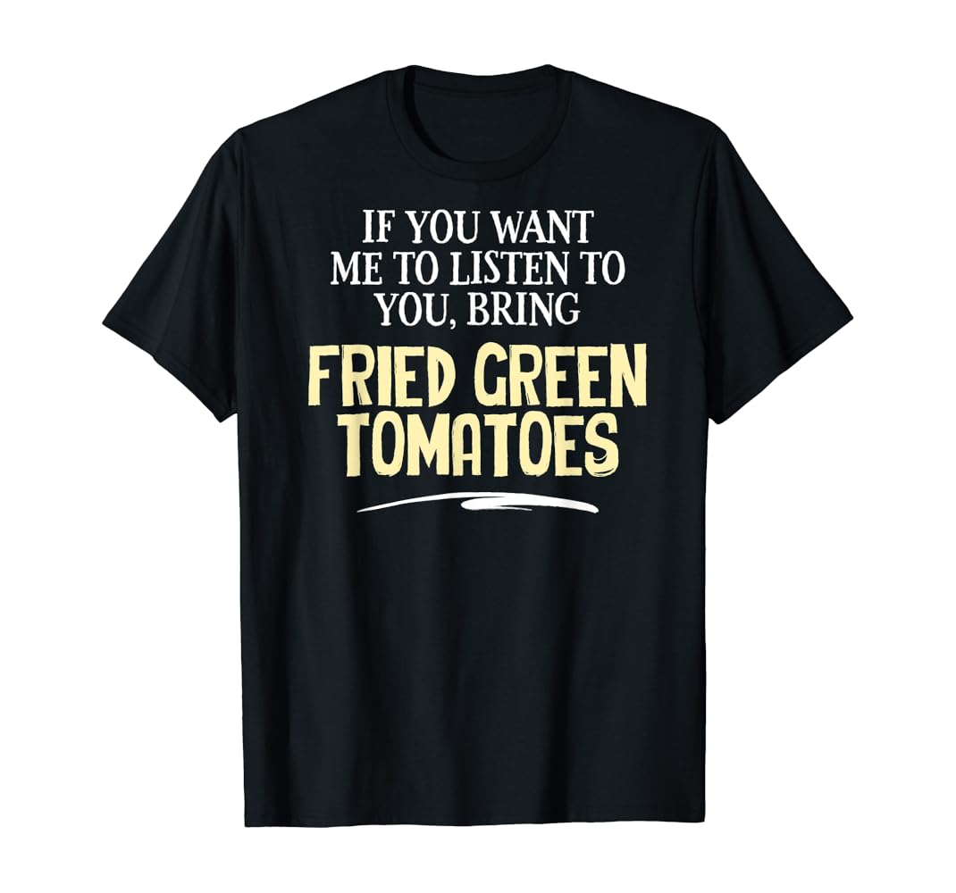 Fried green tomatoes shirt Clearance