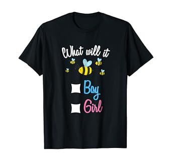 Amazon Com Gender Reveal What Will It Bee Boy Or Girl T Shirt