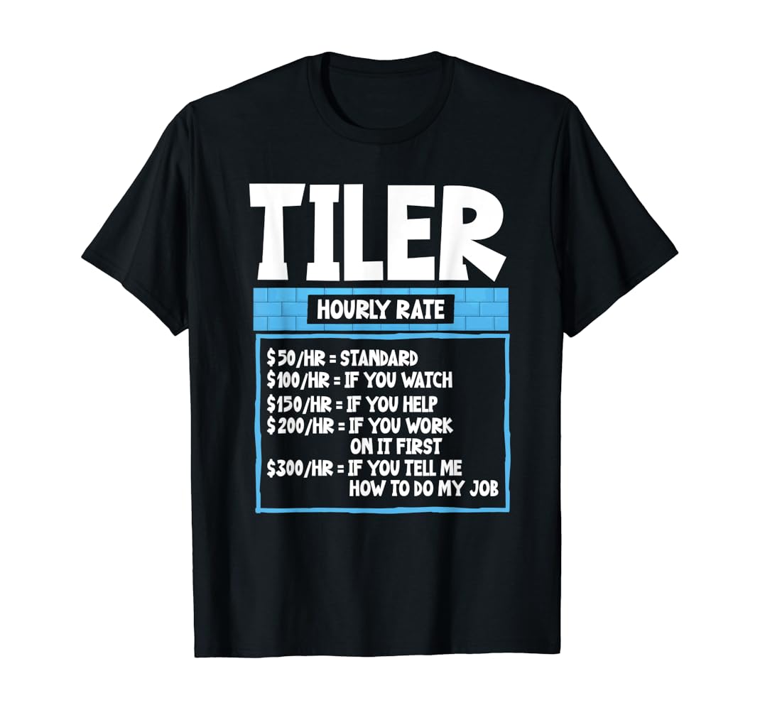 amazon-com-funny-tile-laying-hourly-wage-salary-earnings-tiler-t-shirt-clothing-shoes-jewelry