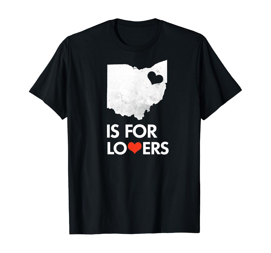 Ohio is for lovers t shirt Clearance