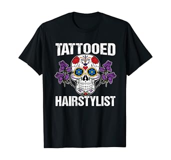 Amazon Com Tattooed Hairstylist Funny Hairdresser Gifts T Shirt