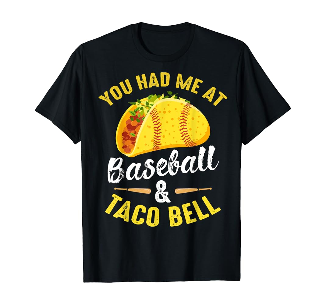 You had me at taco bell shirt Clearance