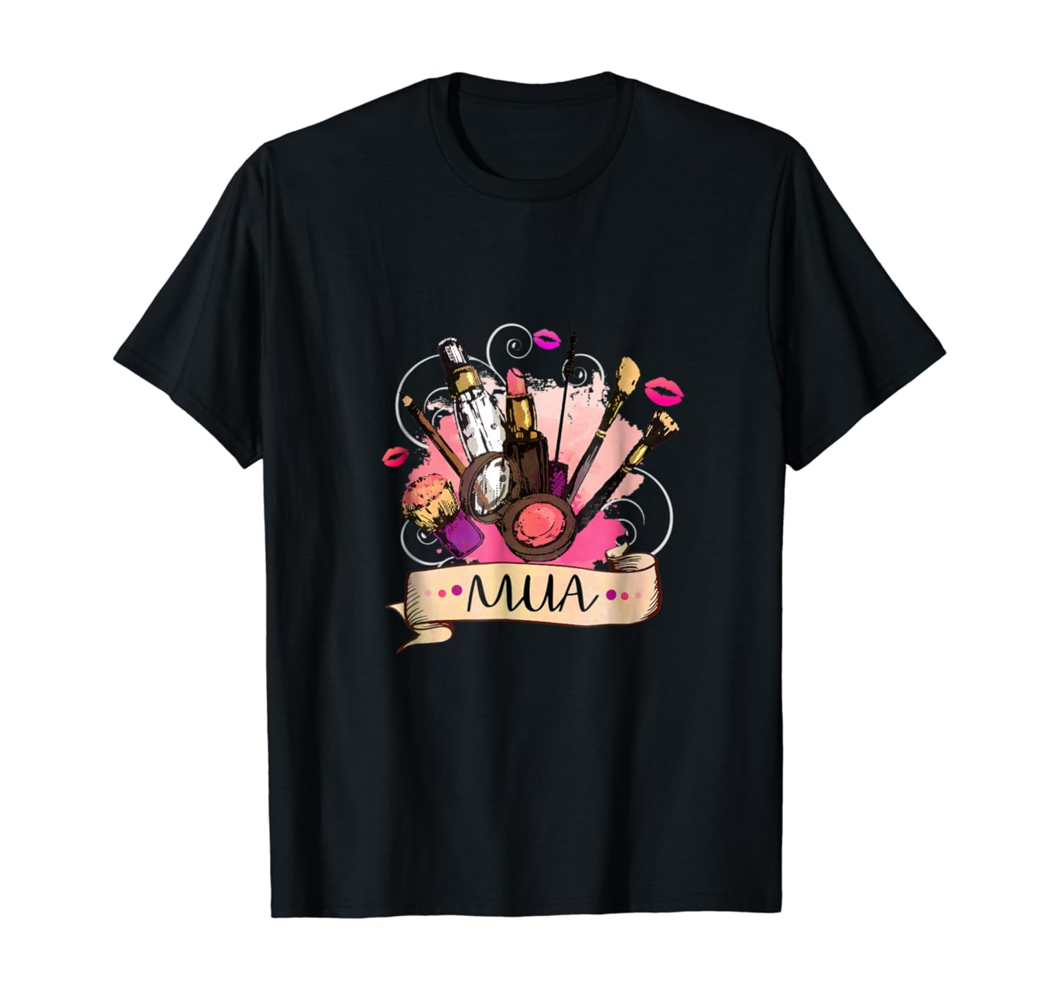 MUA T-Shirt | MakeUp Artists, Cosmetologist, Beautician