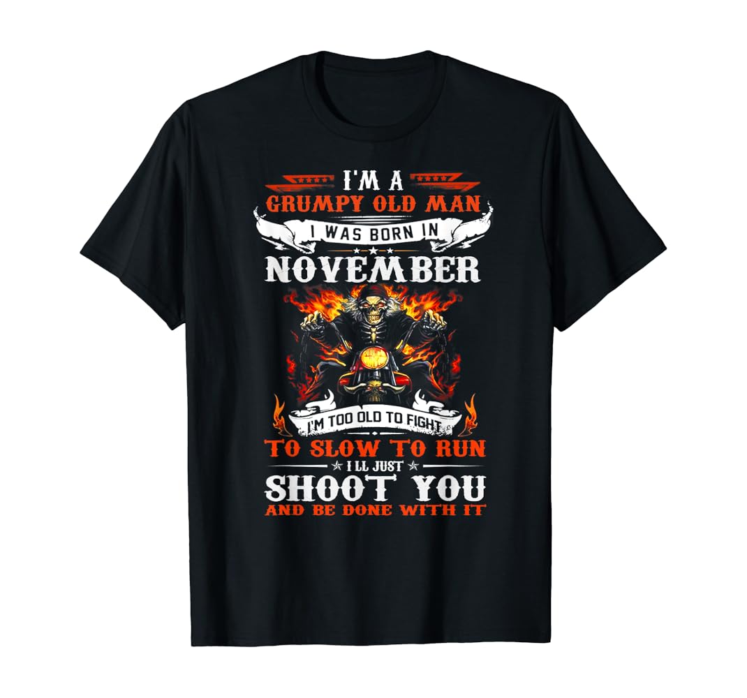 Grumpy old man born in november t shirt Clearance