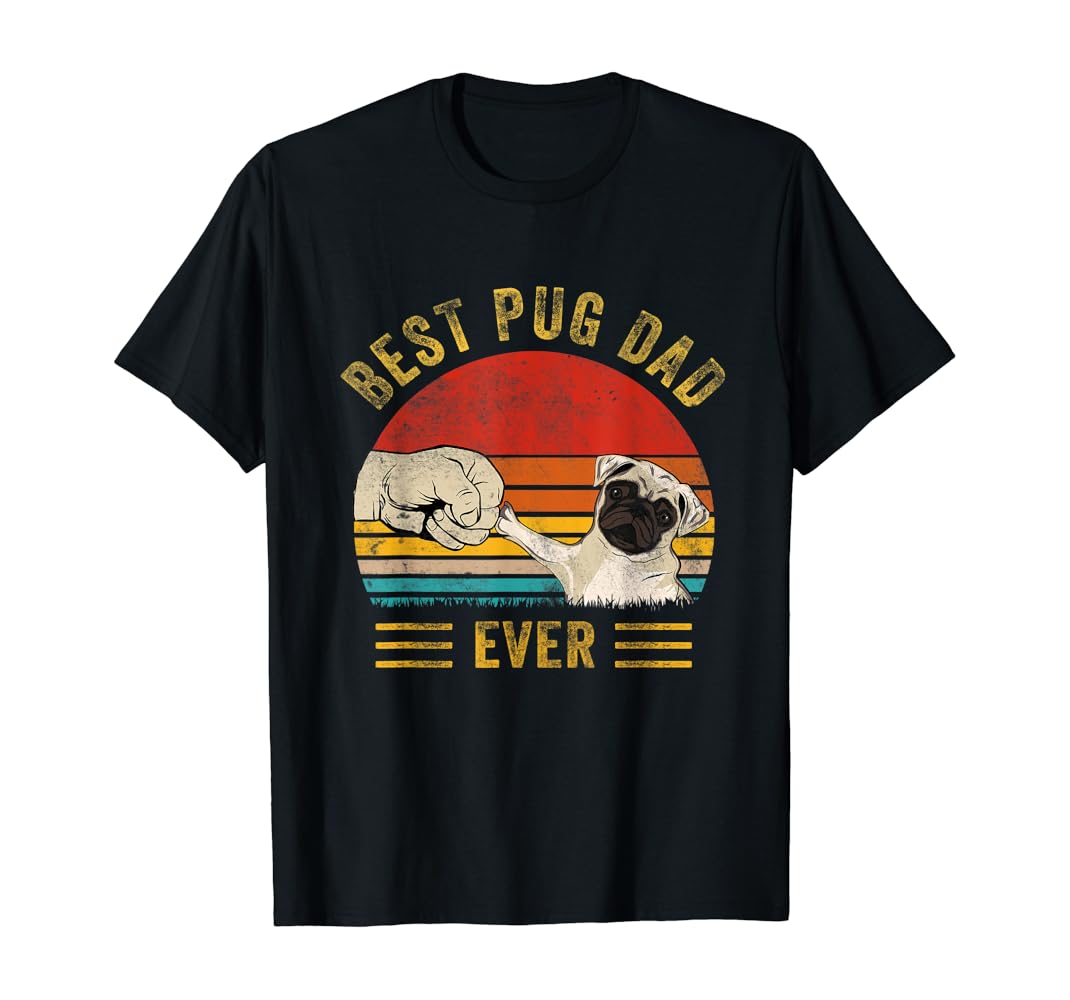 Best pug dad ever shirt Clearance