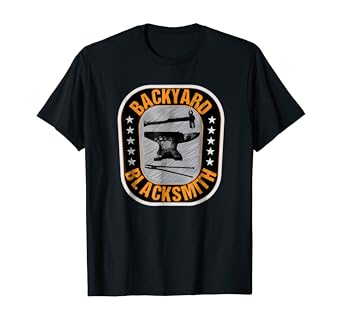 Amazon Com Backyard Blacksmith T Shirt Cool Blacksmithing Gift