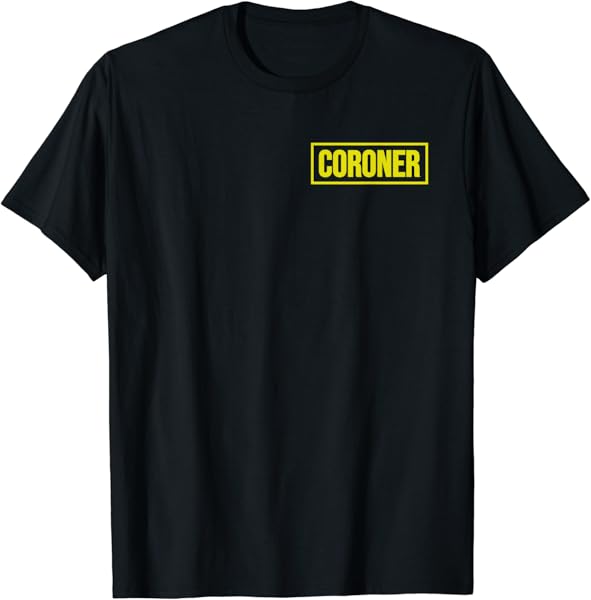 CORONER UNIFORM COSTUME HALLOWEEN (DESIGN ON FRONT & BACK) T-Shirt
