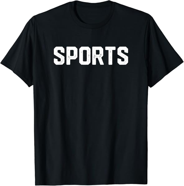 Design That Says Sports for Fans T-Shirt