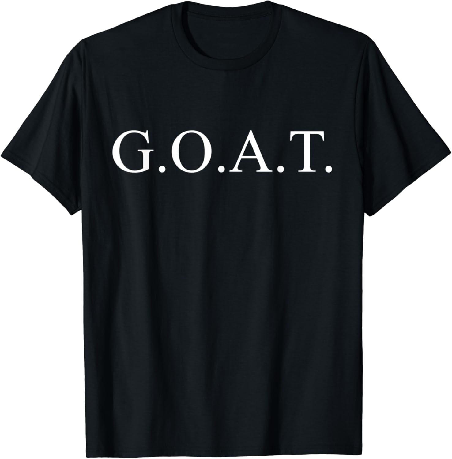GOAT Tshirtfor the Greatest of All-Time. GOAT T-ShirtOEKO-TEX STANDARD 100