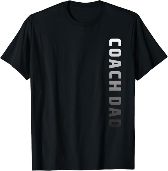Coach Dad Design - Soccer Football Basketball Coach Father T-Shirt