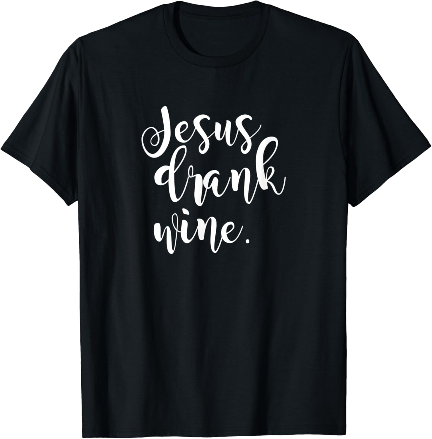Jesus drank wine sweatshirt Clearance