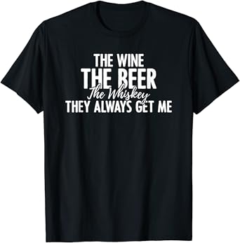 Wine beer whiskey shirt Clearance