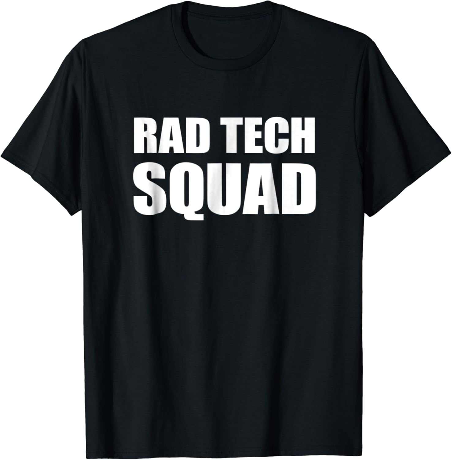 RAD TECH SQUAD SHIRT, Radiology Department Team Clothing
