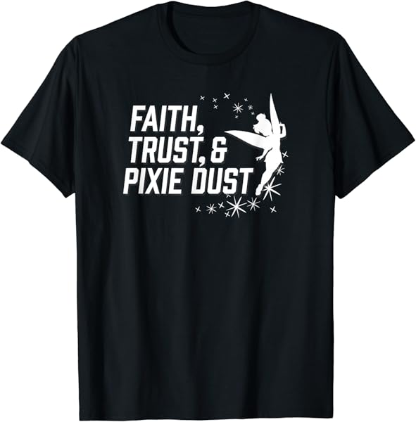 Disney Tinkerbell Faith Trust & Pixie Dust T-Shirt