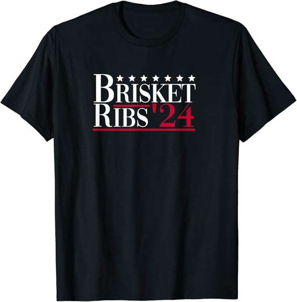 Brisket Ribs 2024 - Funny BBQ Barbecue Political Election T-Shirt