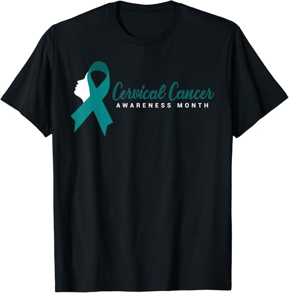 Amazon.com: Cervical Cancer Awareness Month T-Shirt: Clothing