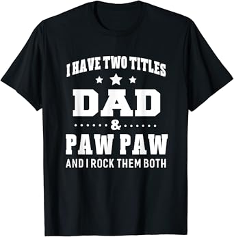 Dad and papaw shirts Clearance