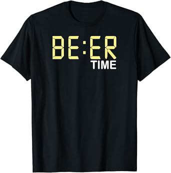 Its beer time t shirt Clearance