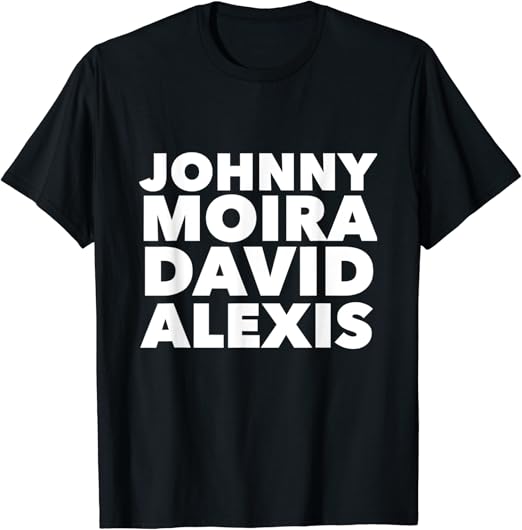 Johnny moira david alexis shirt Clearance