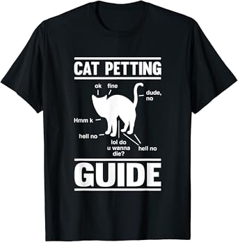 Amazon.com: Cat Petting Guide Funny Cat T-Shirt Cat Owner Gift : Clothing, Shoes & Jewelry
