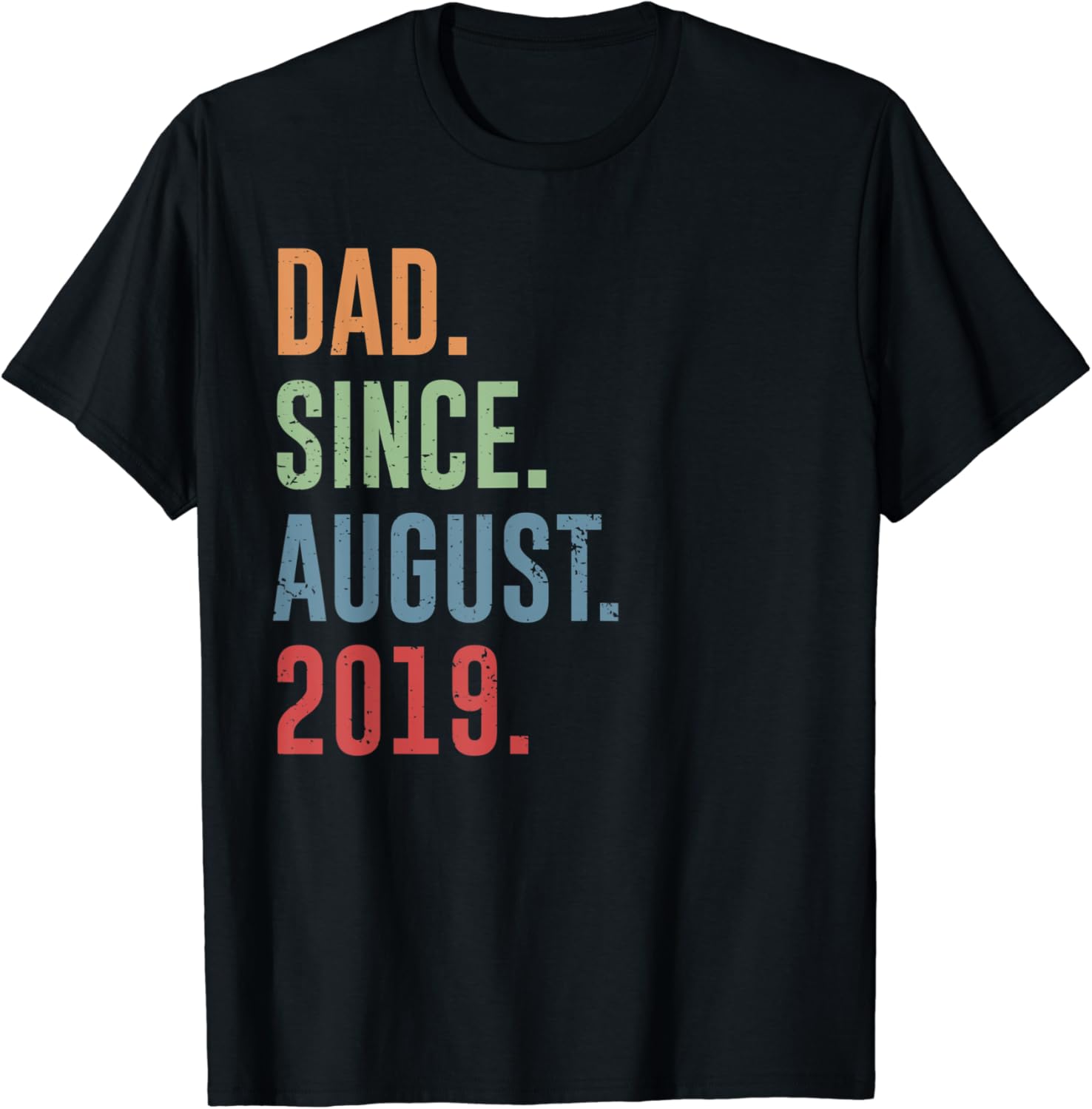 Dad Since August 2019