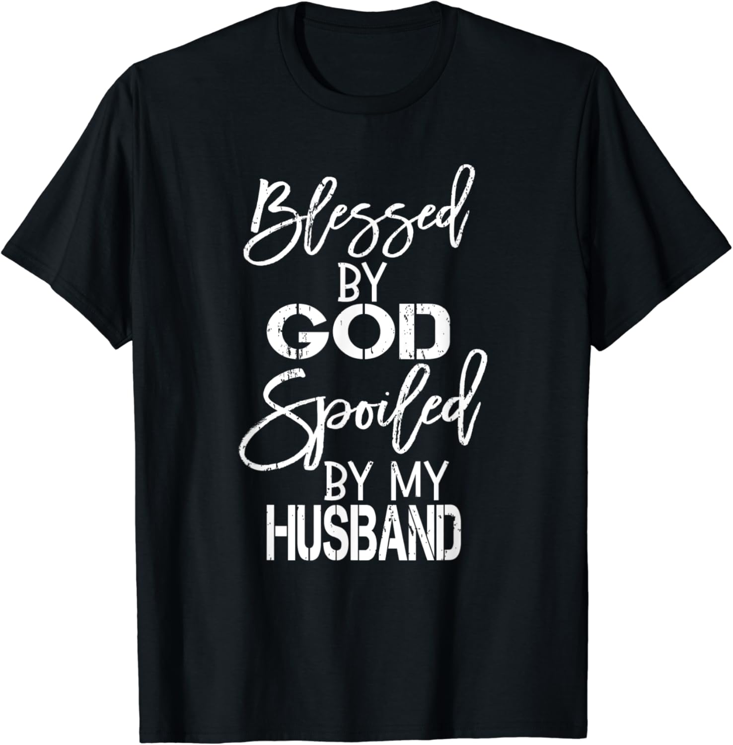 Amazon.com: Blessed by God Spoiled by my Husband T-Shirt for Wife: Clothing