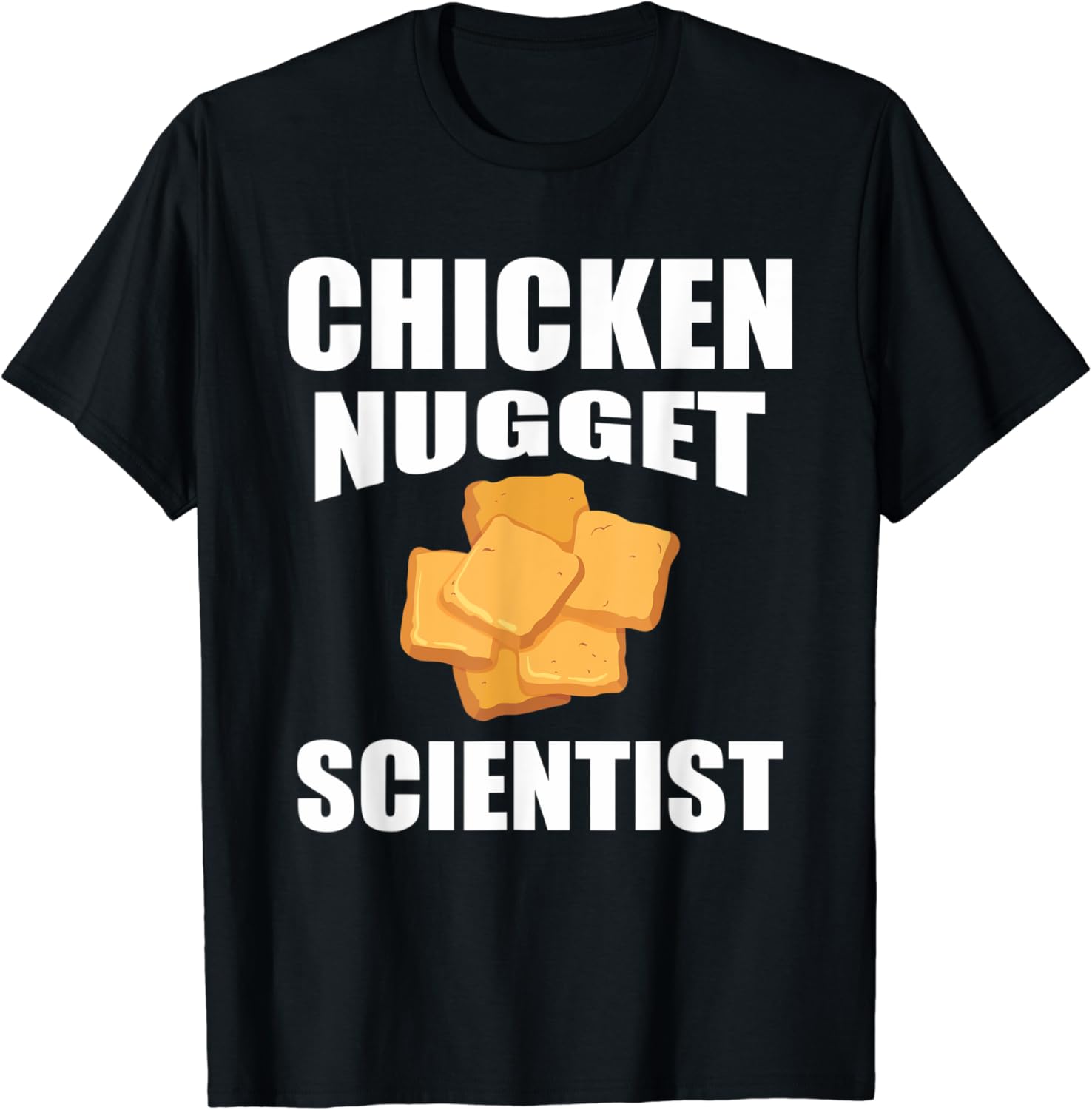 Chicken Nugget Scientist Chicken Nuggets Food TShirt