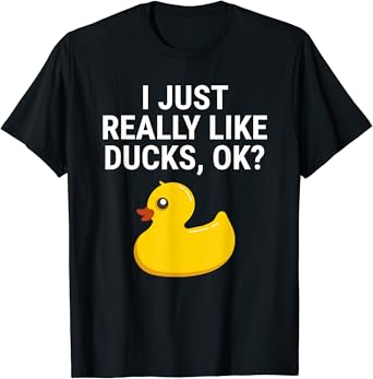 I love ducks t shirt Clearance