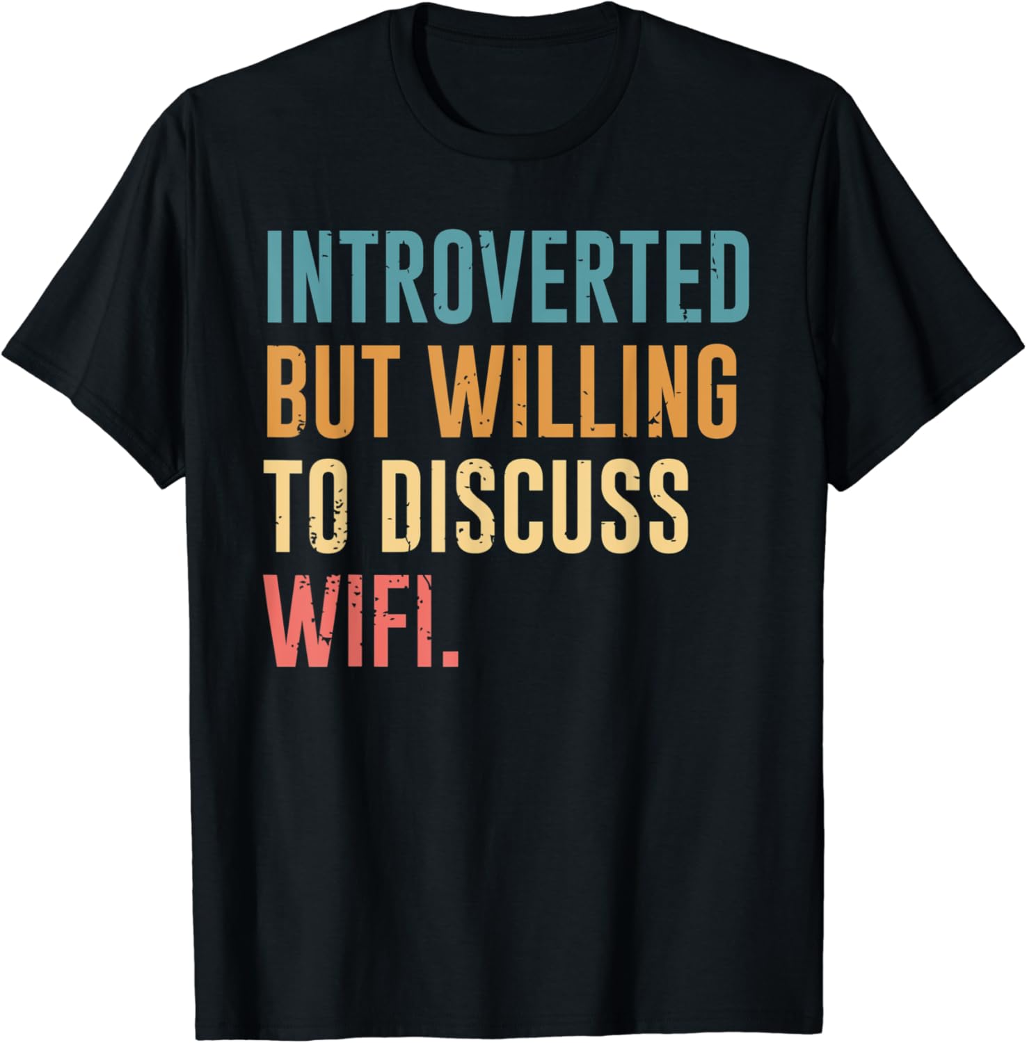 Introverted But Willing to Discuss Wifi Introverted But Willing to Discuss Wifi
