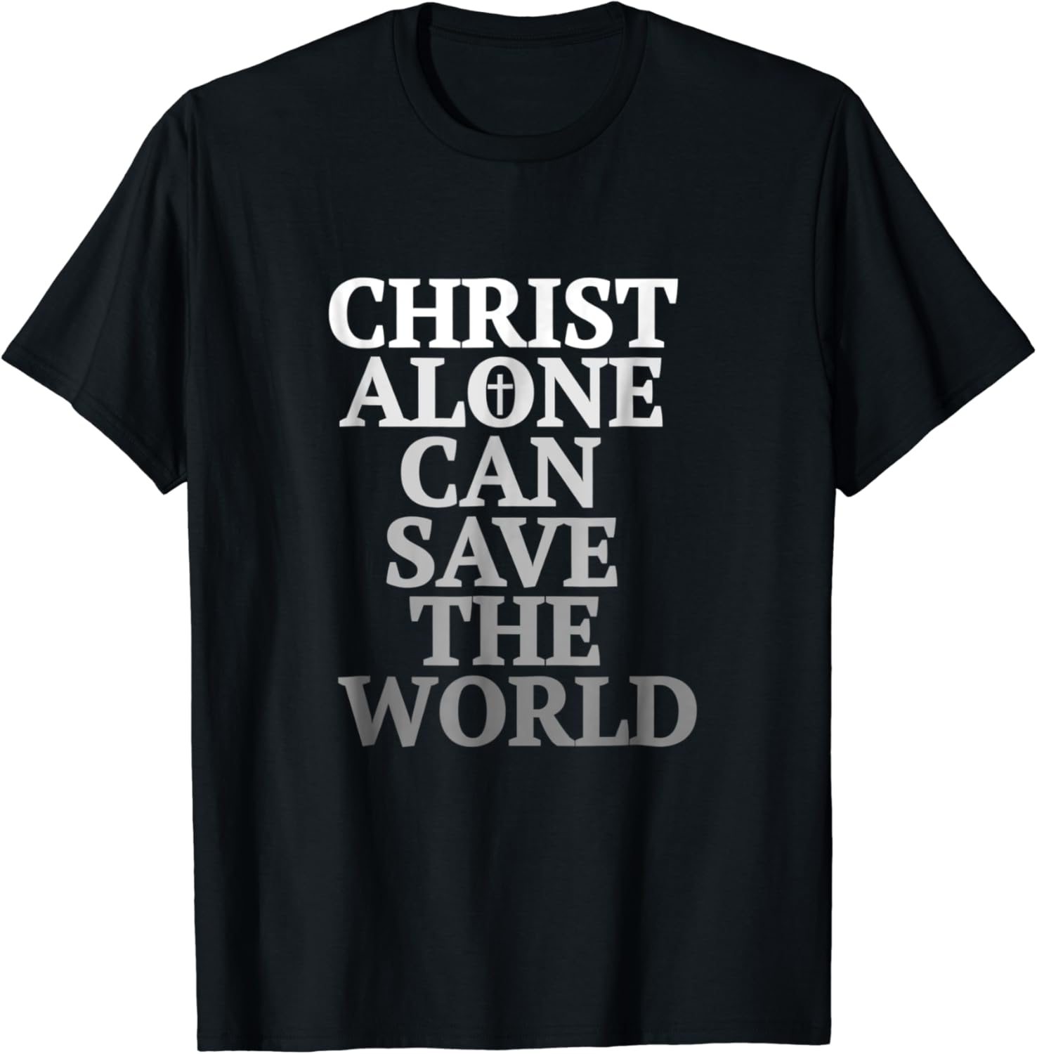 Christ Alone Can Save The World Tshirt Jesus Is Super Hero