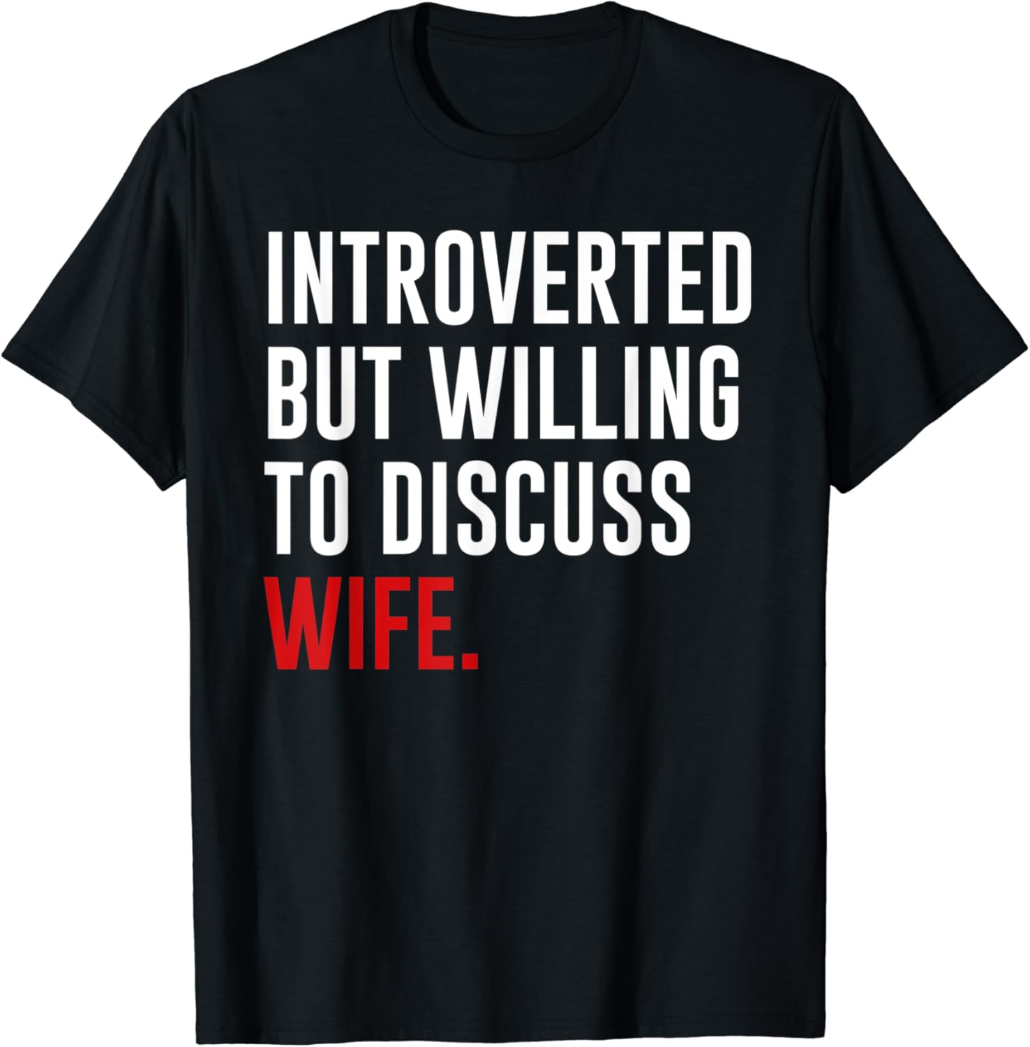 Introverted But Willing to Discuss Wife