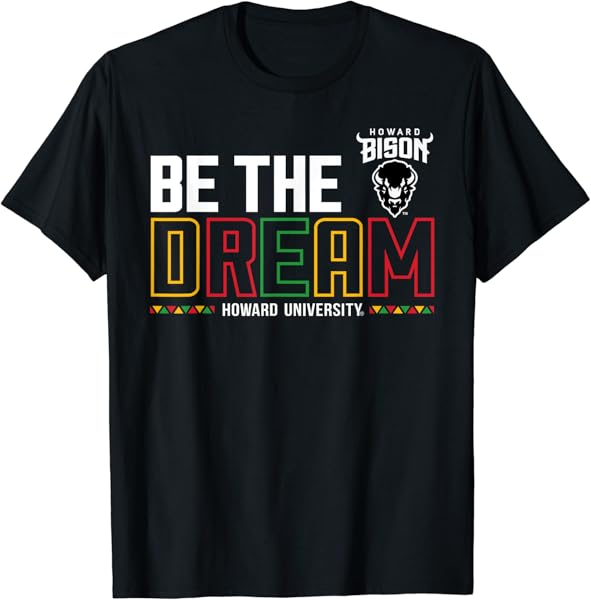 Howard Bison HBCU Be The Dream Officially Licensed T-Shirt