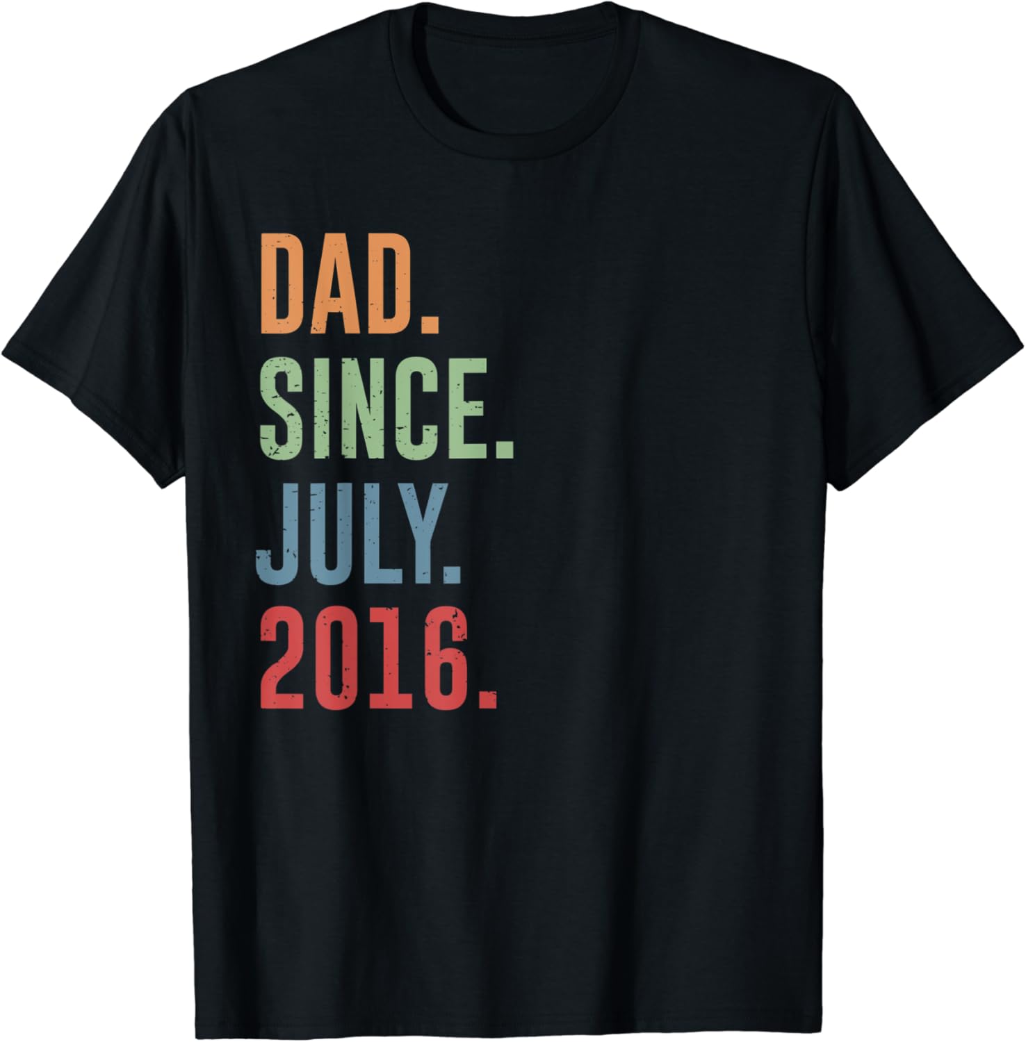 Dad Since July 2016