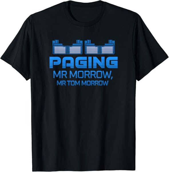 Paging Mr Morrow is the Best Item for Your Holiday Trip T-Shirt