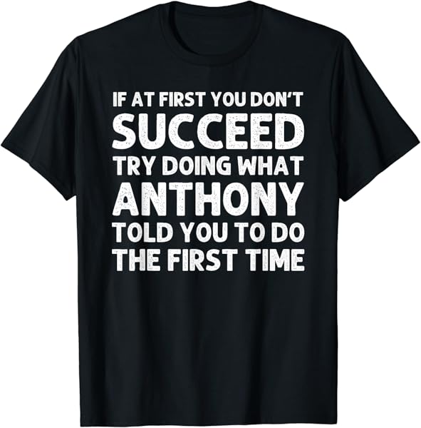 ANTHONY Gift Name Personalized Birthday Funny Christmas Joke T-Shirt