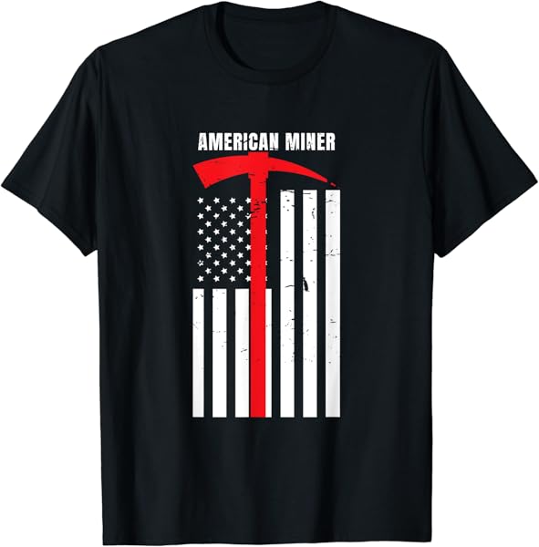 American Miner Coal Gold Pickaxe Patriotic Gift T-Shirt