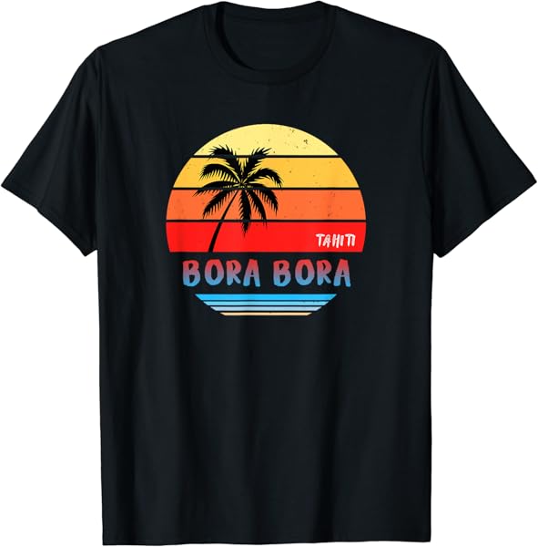 Bora Bora Shirt Souvenir | Tahiti T-Shirt