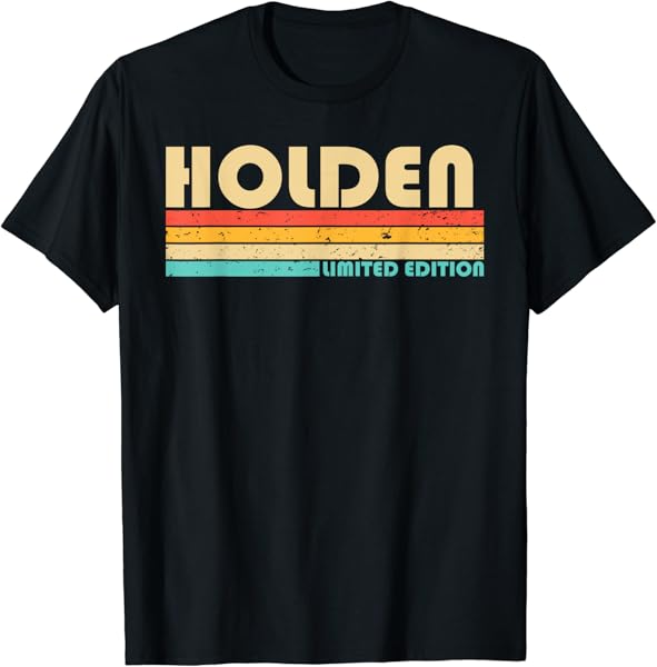 HOLDEN Name Personalized Funny Retro Vintage Birthday T-Shirt
