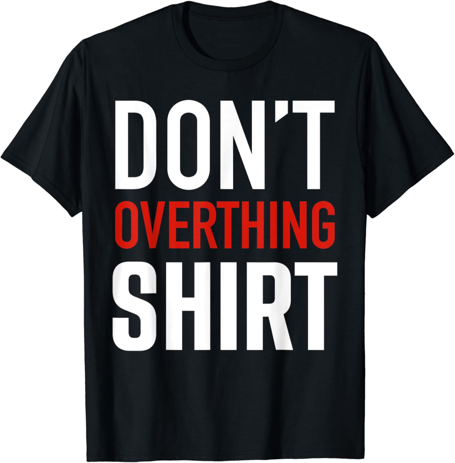 Dont Overthink