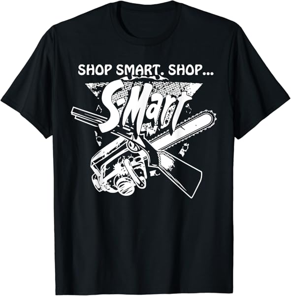 Shop Smart Shop S-Mart T-Shirt