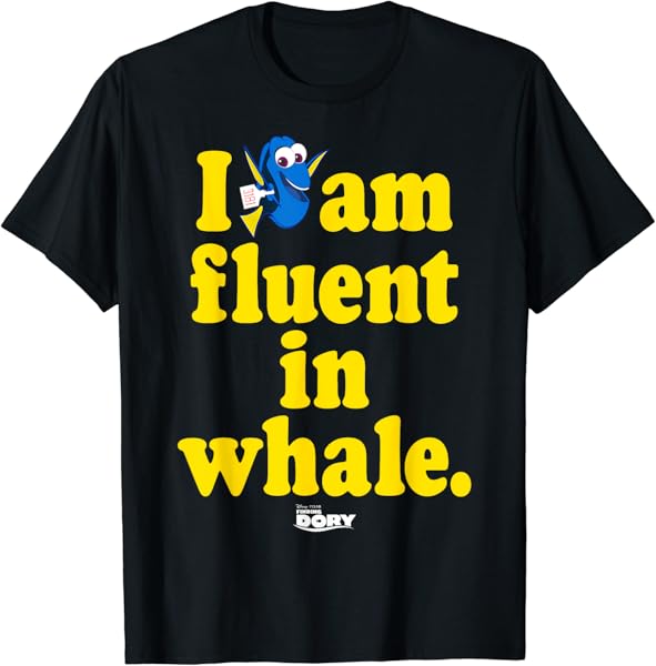 Disney Pixar Finding Dory I Am Fluent In Whale Yellow Logo T-Shirt