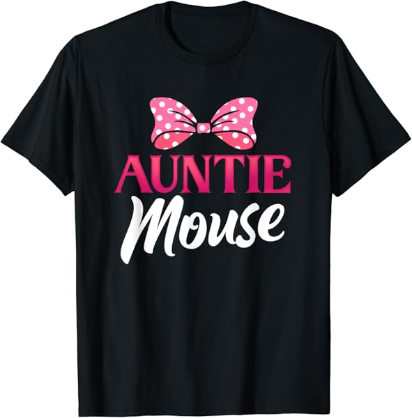 Cute Auntie Mouse | Niece Nephew | Aunt Women T-Shirt