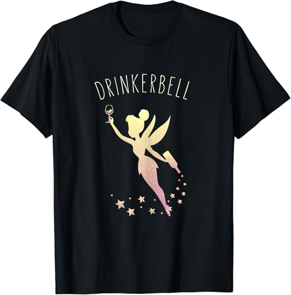 Drinkerbell Fairy Stars Cute Wine Drinking T-Shirt