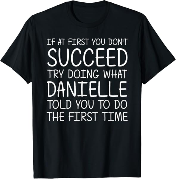DANIELLE Gift Name Personalized Birthday Funny Christmas T-Shirt