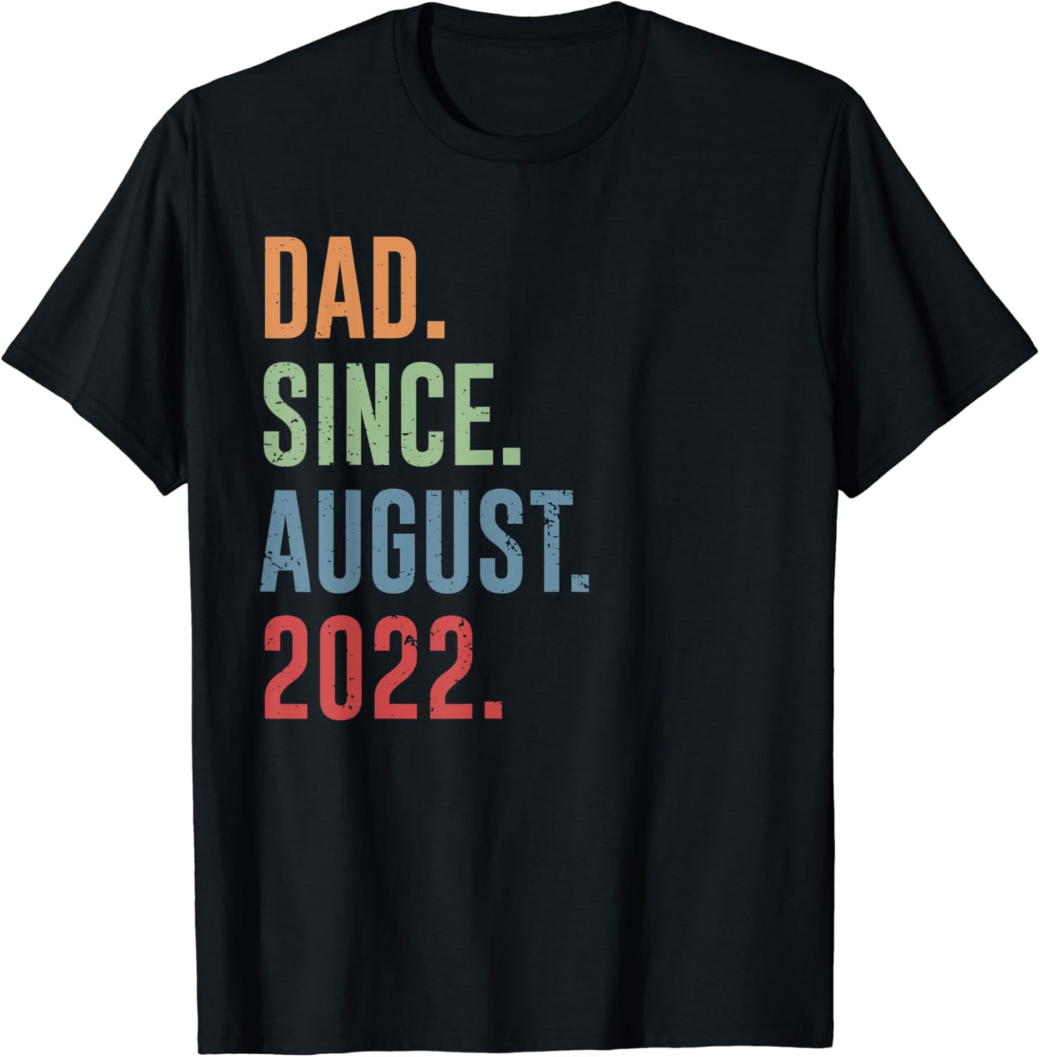 Dad Since August 2022