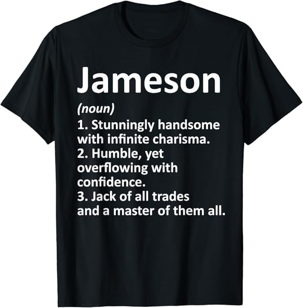 JAMESON Definition Personalized Name Funny Birthday Gift T-Shirt